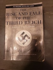 Rise and Fall of the Third Reich : A History of Nazi Germany by William L....