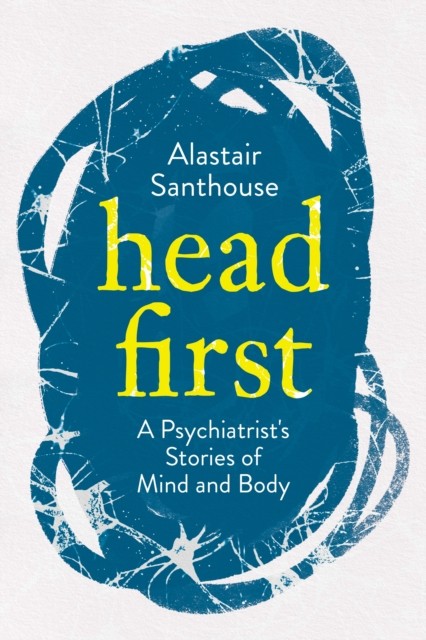 Head First by Alastair Santhouse (Paperback Book)