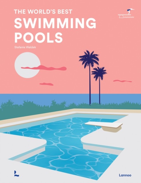 The World's Best Swimming Pools Stefanie Waldek - Image 2