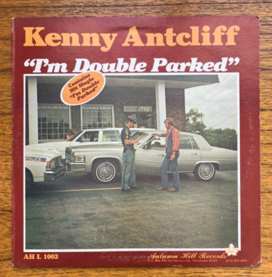 Kenny Antcliff - I'm Double Parked (1979) Tennessee independent country LP