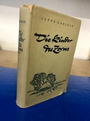 Die Kinder des Zorns - Eine Gesindegeschichte. Aakjaer, Jeppe: