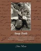 Steep Trails John Muir Taschenbuch Kartoniert / Broschiert Englisch 2008