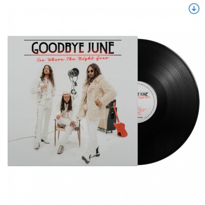 Goodbye June 'See Where The Night Goes' Black Vinyl - NEW