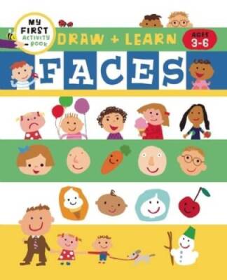 Draw + Learn: Faces (My First Activity Books) - Paperback - GOOD