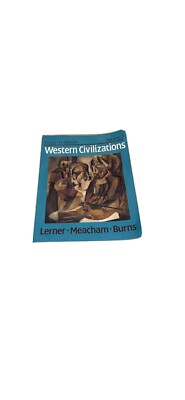 Western Civilizations volume 2 by Lerner, Meacham and Burns