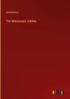 Anonymous | The Missionary Jubilee | Buch | Englisch (2022) | Gebunden
