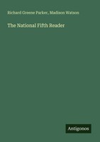 Richard Greene Parker (U. A.) | The National Fifth Reader | Taschenbuch (2025)
