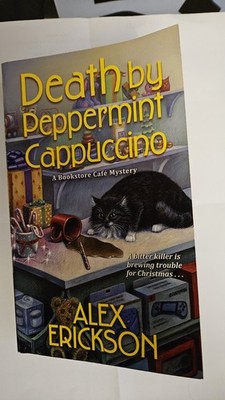 Death by Peppermint Cappuccino A Bookstore Cafe Mystery Paperback First Edition