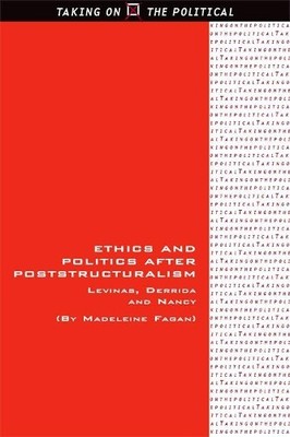 Madeleine Fagan Ethics and Politics after Poststructuralism (Taschenbuch)