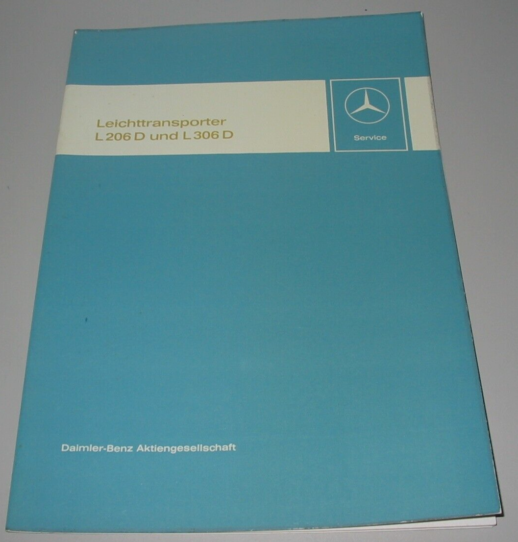 Werkstatthandbuch Mercedes Harburger Transporter L 206 D / L Werkstatthandbuch Mercedes Harburger Transporter L 206 D / L