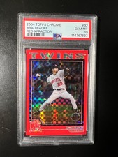 2004 Topps Chrome Red Xfractor #32 Brad Radke PR: 63 PSA 10 POP 1
