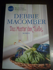 Das Muster der Liebe von Debbie Macomber (2017, Taschenbuch)