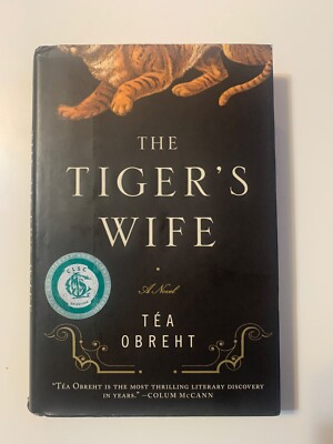 SIGNED !! The Tiger s Wife by Tea Obreht