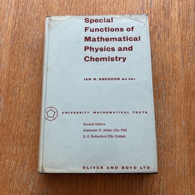 Special Functions of Mathematical Physics & Chemistry   Sneddon   Oliver & Boyd 