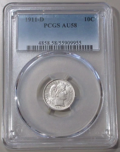 1911 D BARBER DIME SHARP EYE APPEAL PCGS AU 58 ALMOST UNCIRCULATED