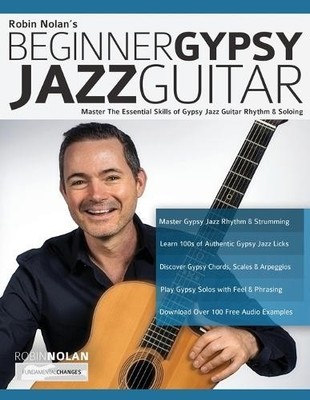 Joseph Alexander Robin Nolan Beginner Gypsy Jazz Guitar (Paperback)