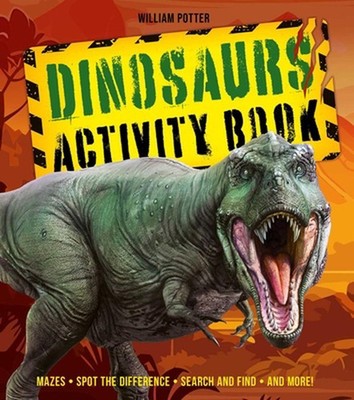 Dinosaurs Activity Book: Mazes, Spot the Difference, Search and Find, and More!