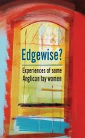 Edgewise? | Experiences Of Some Anglican Lay Women | Hannah Ward | Englisch