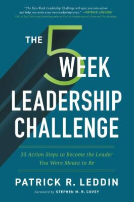 The Five-Week Leadership Challenge: 35 Action - 9781400225309, Leddin, hardcover