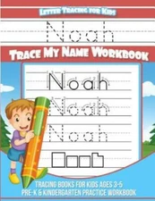 Letter Tracing For Kids Noah Trace My Name Workbook: Tracing Books For Kids...
