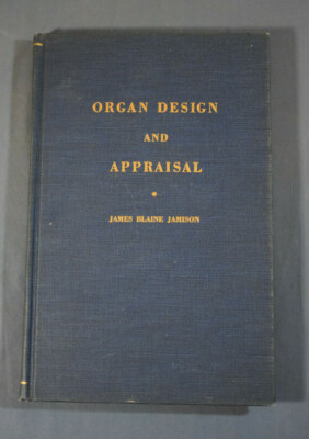 Organ Design and Appraisal by James Blaine Jamison H. W. Gray 1959 