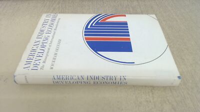 American Industry in Developing Economics: Management of Internat