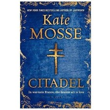 Citadel: A Novel by Kate Mosse
