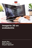 Imagerie 3D En Endodontie Anuja Ray (U. A.) Taschenbuch FranzöSisch 2024