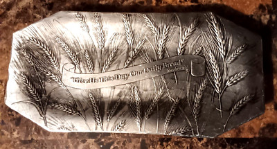 12'' Hand made Pewter Bread Dish Mathew 6:11 