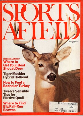 Sports Afield September 1977 - Where to Get Your Best Shot At Dear / Tiger Muski