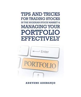 Tips and Tricks for Trading Stocks in the Nigerian Stock Market & Managing Your 