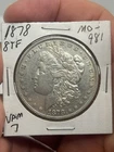 1878 8TF Morgan Silver Dollar AU! Better Date!