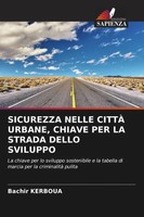 Bachir Kerboua | Sicurezza Nelle CittÀ Urbane, Chiave Per La Strada Dello...