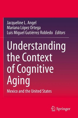 Jacqueline L. Angel (u. a.) | Understanding the Context of Cognitive Aging