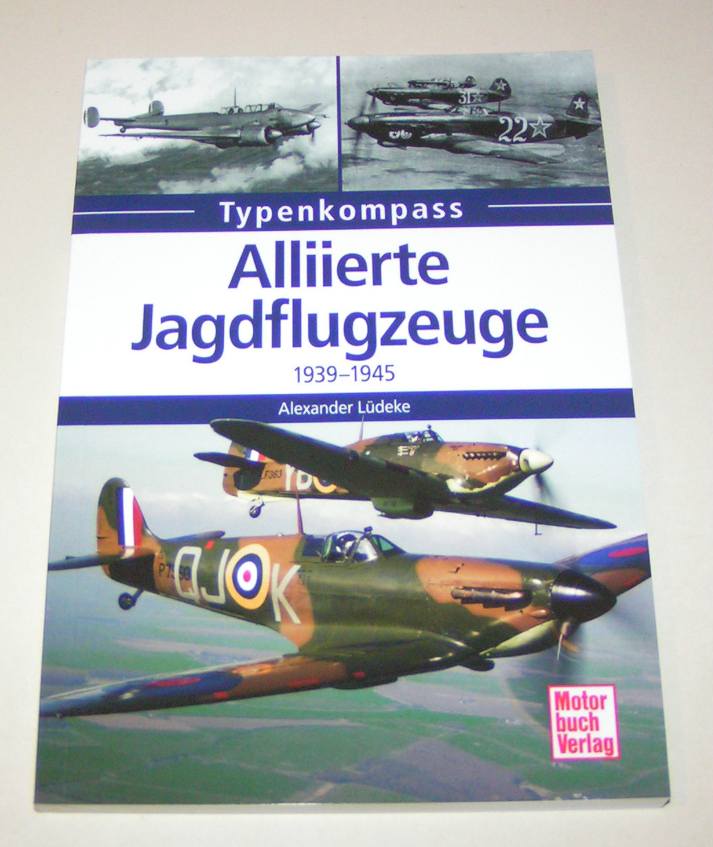 Allied Fighter Aircraft 1939 to 1945 | Type Compass | Alexander Lüdeke