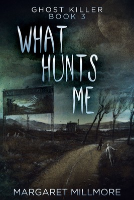 Margaret Millmore What Hunts Me (Paperback) Ghost Killer (UK IMPORT)