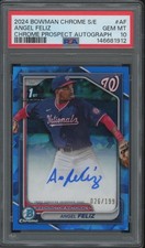 2024 Bowman Chrome Sapphire Angel Feliz 26/199 Auto RC Rookie Gem Mint PSA 10