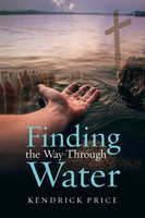 Finding The Way Through Water Kendrick Price Taschenbuch Englisch 2024
