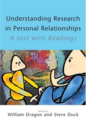 Understanding Research in Personal Relationships : A Text with Re