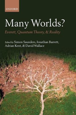 Viele Welten?: Everett, Quantentheorie & Realität von Simon Saunders (Englisch) Pap