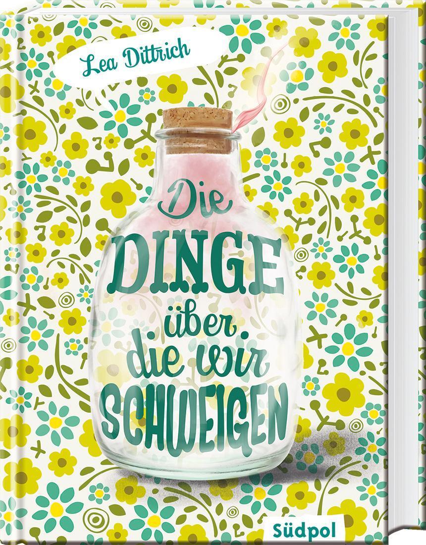 Thumbnail - Die Dinge, Über Die Wir Schweigen, Lea Dittrich