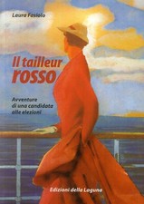 Il tailleur rosso. Avventure di una candidata alle elezioni