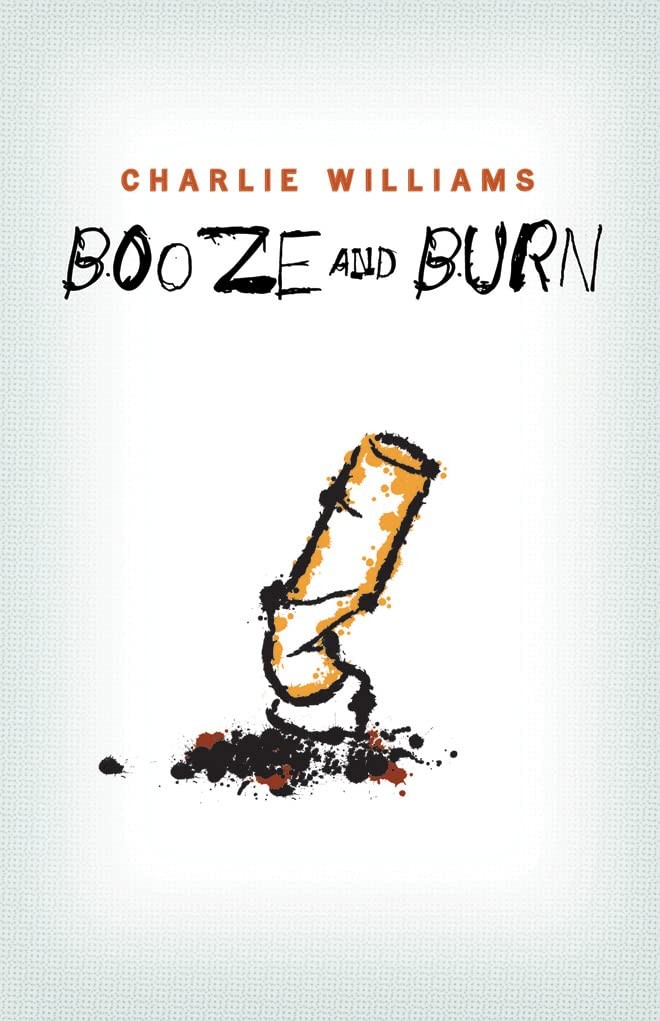 Booze and Burn (Mangel).by Williams  New 9781935597483 Fast Free Shipping**