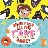 Andrew Sanders - Where Has All The Cake Gone - Hardback - G245Z
