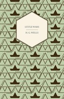 Little Wars H. G. Wells Taschenbuch Kartoniert / Broschiert Englisch 2010