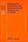 Modelling the Distribution and Integrational Transmission of Wealth by The University of Chicago Press (Hardback, 1980)