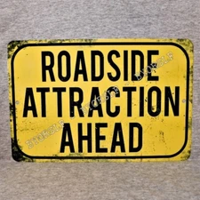 Metal Sign ROADSIDE ATTRACTION highway tourist novelty architecture monuments