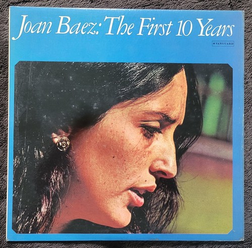 JOAN BAEZ - THE FIRST TEN YEARS. 1971 UK FOLK DOUBLE COMPILATION GATEFOLD L.P.