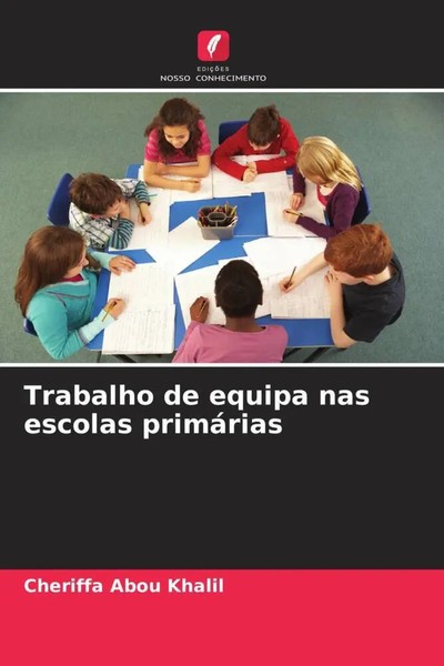 ChéRiffa Abou Khalil | Trabalho De Equipa Nas Escolas PrimáRias | Taschenbuch-image