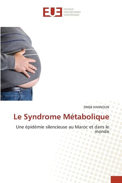 Le Syndrome MéTabolique Une éPidéMie Silencieuse Au Maroc Et Dans Le Monde Buch-image